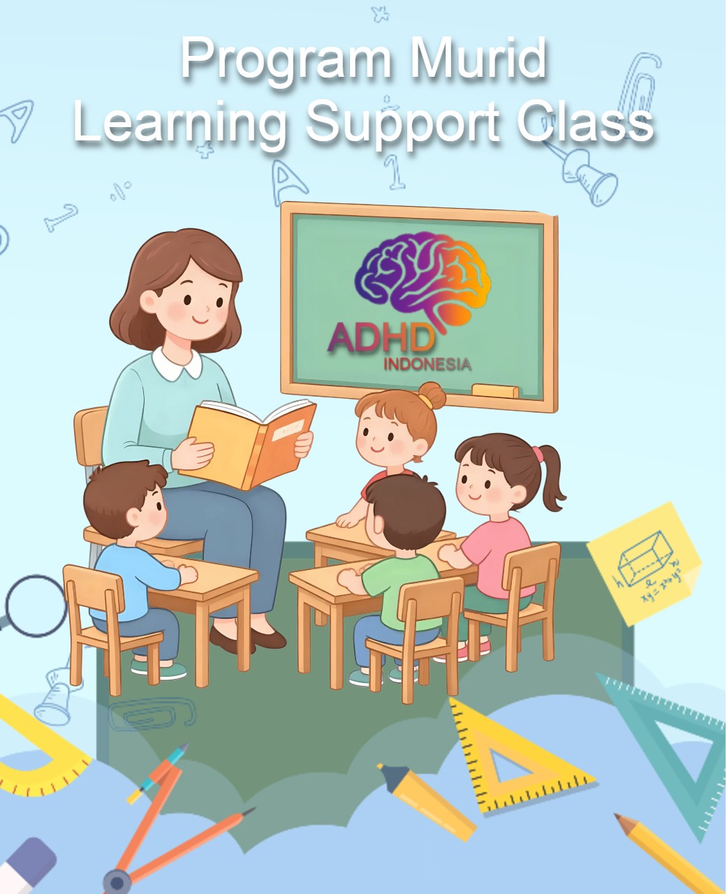 Program ADHD Indonesia Kabupaten Tegal Kelas Pendampingan Belajar (Learning Support Class)